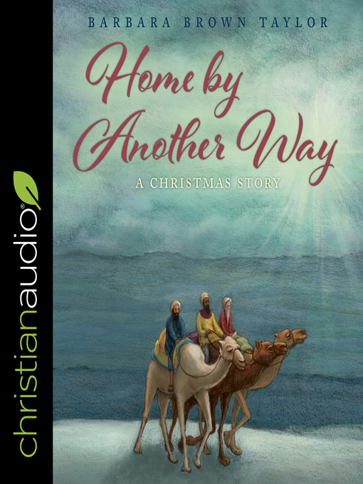 Title details for Home by Another Way by Barbara Brown Taylor - Available